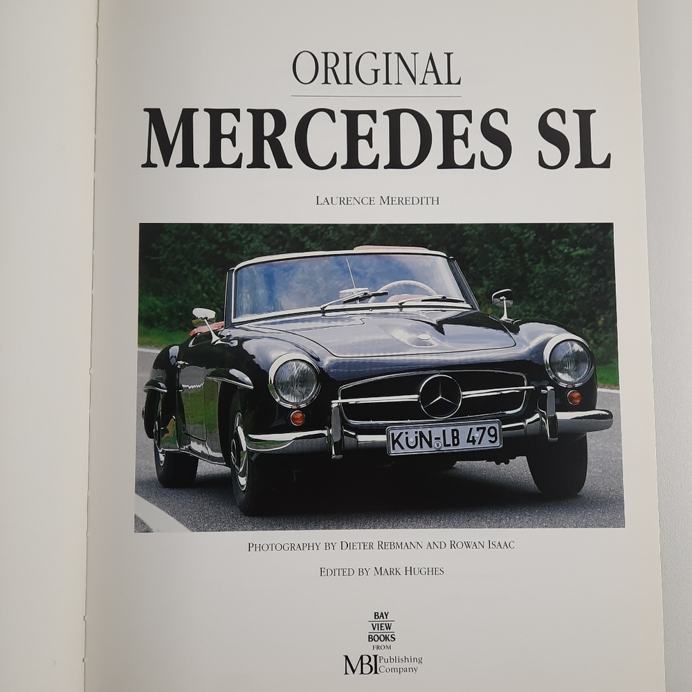 Original Mercedes SL: The Restorer's Guide 300SL, 190SL, & 230/250/280 SL Book